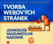 Tvorba webových stránek : jednoduše, srozumitelně, názorně