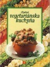 Chutná vegetariánska kuchyňa