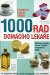 1000 rad domácího lékaře : ověřené způsoby léčení běžných zdravotních obtíží