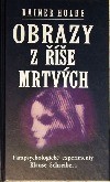 Obrazy z říše mrtvých : parapsychologické experimenty Klause Schreibera dokumentované na 105 fotografiích