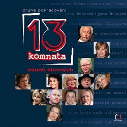 13. komnata : druhé pokračování osudů slavných