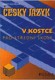 Český jazyk v kostce : pro střední školy