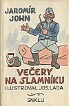 Večery na slamníku : Sólové výstupy, zpovědi, banality a sentimentality