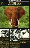 Afrika : život a smrt zvířat : vyprávění o afrických zvířatech, přírodě a lidech od Dračích hor na sever
