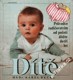 Dítě : Průvodce rodičovstvím od početí dítěte do tří let