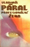 Profesionální žena : román pro každého