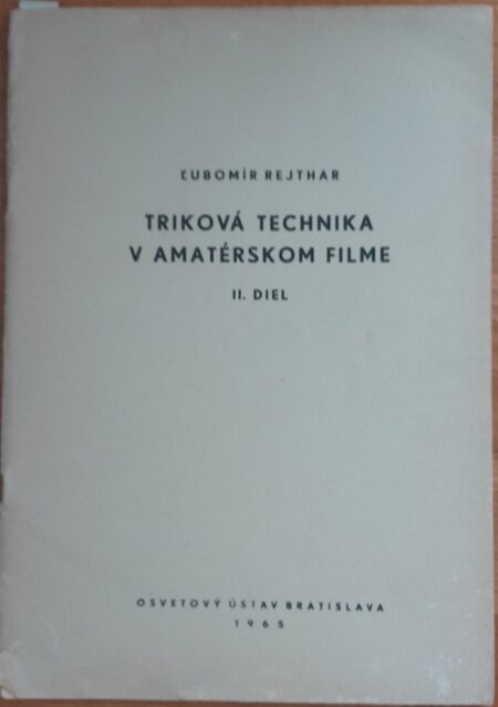 Triková technika v amatérskom filme. 2. diel