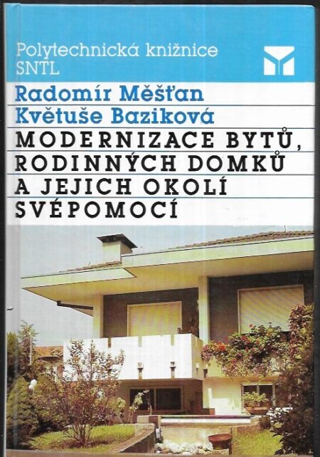 Modernizace bytů, rodinných domků a jejich okolí svépomocí