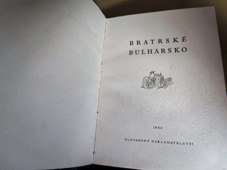 Bratrské Bulharsko : sborník statí o Lid. republice bulh