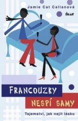 Francouzsky nespí sami