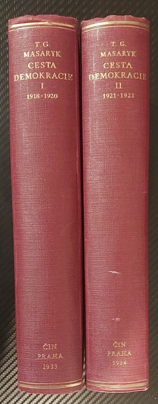 Cesta demokracie : soubor projevů za republiky. Sv. 1, 1918-1920, Cesta demokracie : soubor projevů za republiky. Sv. 2, 1921-1923
