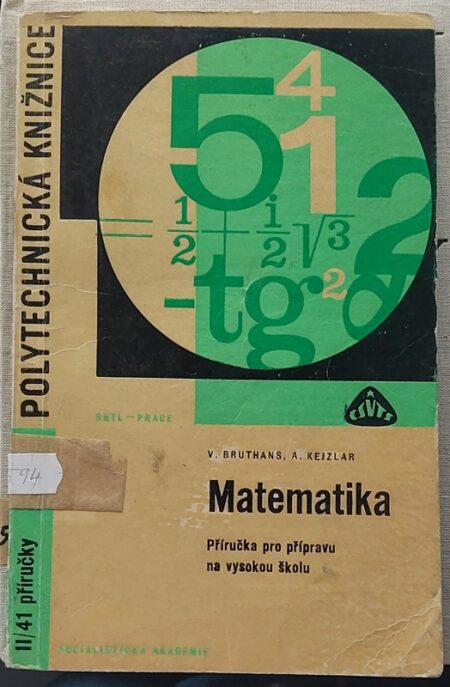 Matematika : Příručka pro přípravu na vysokou školu