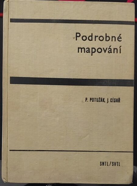 Podrobné mapování : celost. učebnice pro vys. školy i pro žáky stř. prům. škol zeměměř