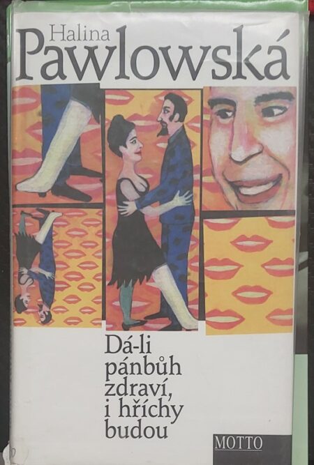 Dá-li pánbůh zdraví, i hříchy budou
