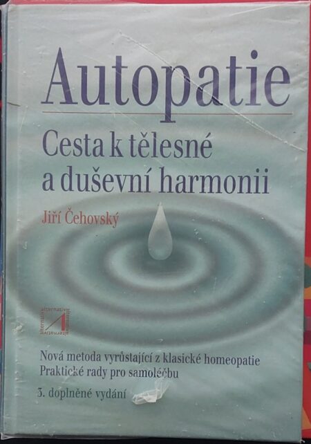 Autopatie : cesta k tělesné a duševní harmonii
