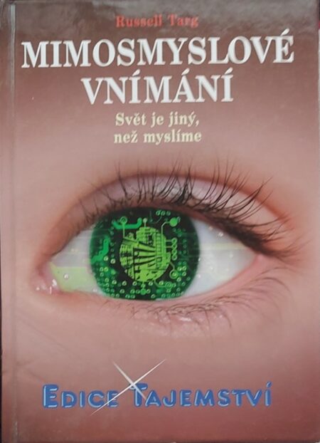 Mimosmyslové vnímání Svět je jiný, než myslíme