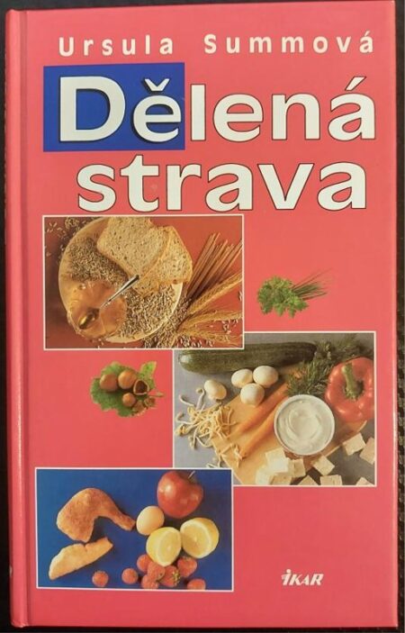 Dělená strava pro zdraví a štíhlou linii