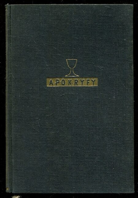 Apokryfy : Biblí české díl pátý z r. 1588 v původním znění kralickém