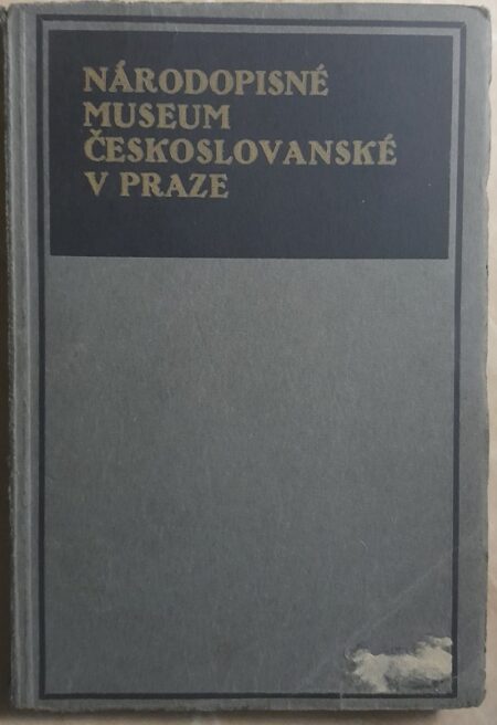 Národopisné museum českoslovanské v Praze - Průvodce sbírkami
