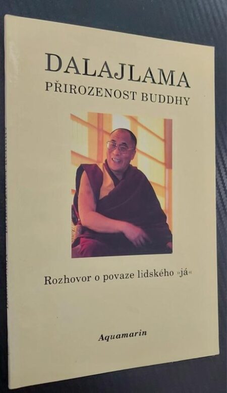 Přirozenost Buddhy : rozhovor o povaze lidského