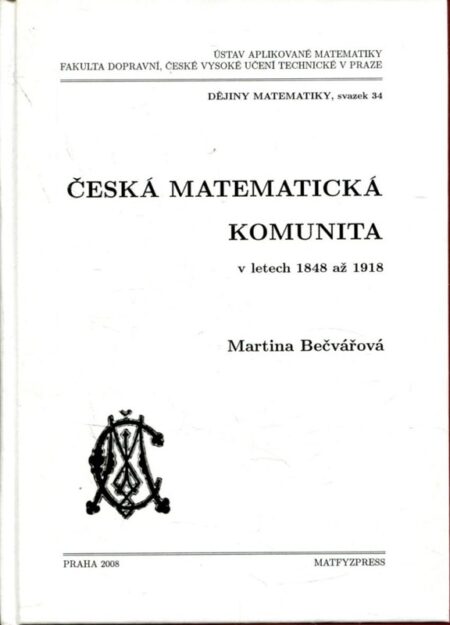 Česká matematická komunita v letech 1848 až 1918