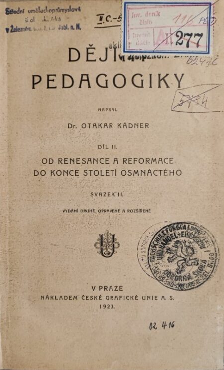 Dějiny pedagogiky. Díl 2, Od renesance a reformace do konce století osmnáctého