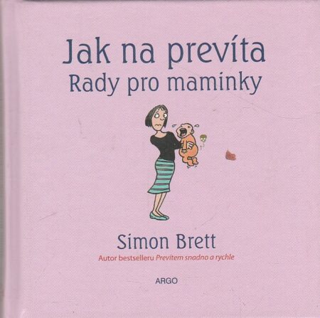 Jak na prevíta : rady pro maminky