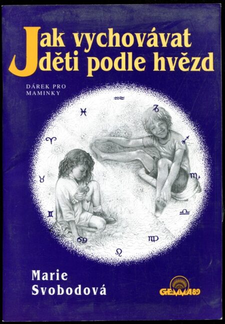 Jak vychovávat děti podle hvězd : Dárek pro maminky