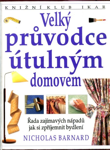 Velký průvodce útulným domovem