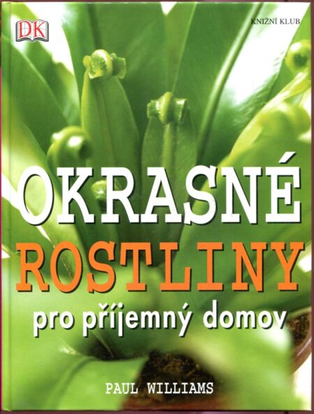 Okrasné rostliny pro příjemný domov