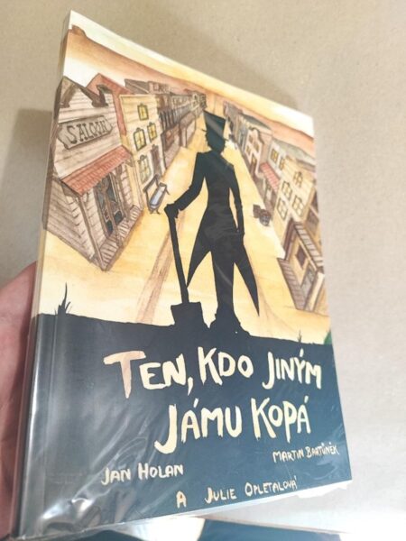 Gamebook Ten, kdo jiným jámu kopá – J. Holan, M. Bartůněk, 2017