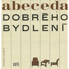 Abeceda dobrého bydlení