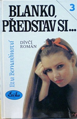 Blanko, představ si… : dívčí román