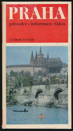 Praha : průvodce, informace, fakta