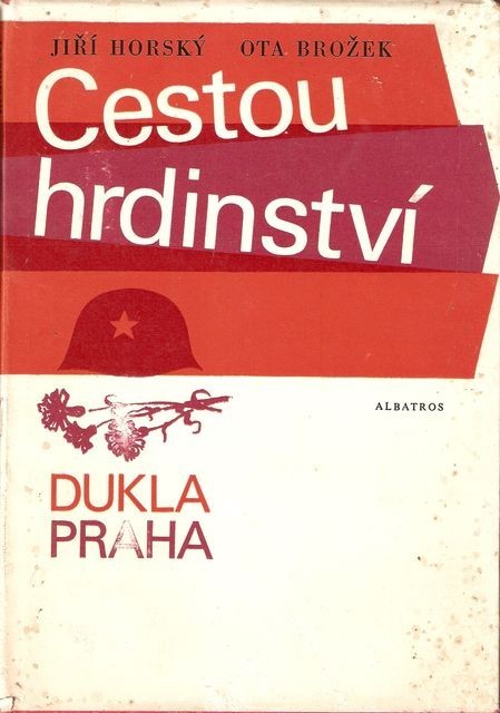 Cestou hrdinství : Dukla-Praha