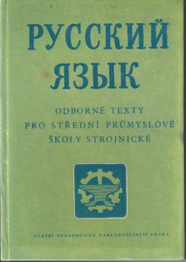 Russkij jazyk : odborné texty pro střední průmyslové školy strojnické