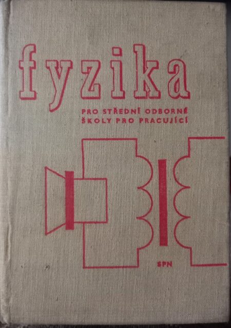 Fyzika pro střední odborné školy pro pracující