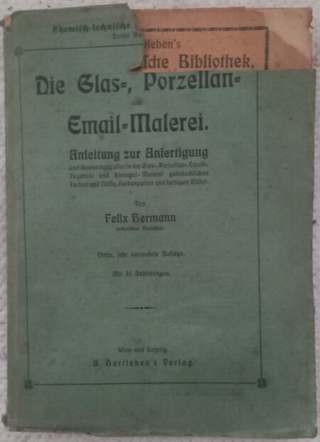 Die Glas-, Porezellan-, Email-Malerei.