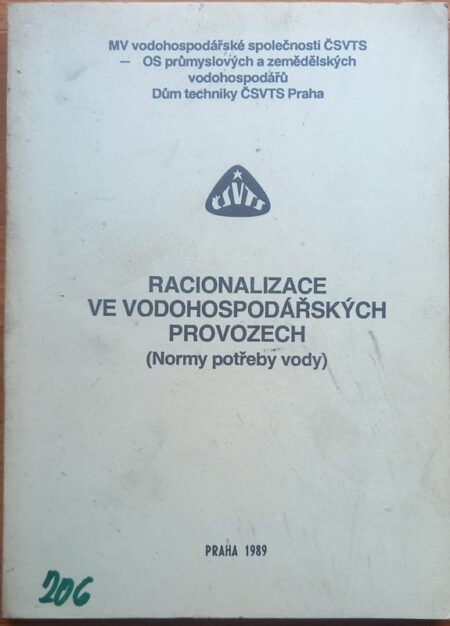 Racionalizace ve vodohospodářských provozech : Normy potřeby vody : Kurs Měst. výboru vodohosp. společ. ČSVTS, Praha 2. listopadu 1989 : Sborník