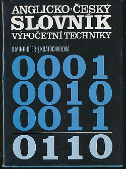 Anglicko-český výkladový slovník výpočetní techniky : English-Czech Computer Vocabulary