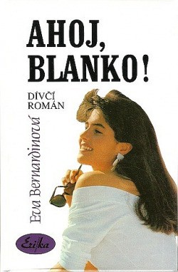Ahoj, Blanko! : dívčí román