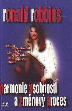 Harmonie osobnosti a změnový proces : osobní vyrovnanost jako výsledek efektivního zvládání životních změn