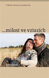 --milost ve vztazích : s Božím slovem na každý den - 2013
