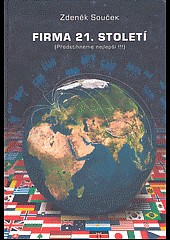 Firma 21. století : (předstihněme nejlepší!!!)