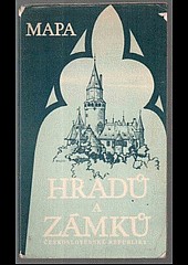 Mapa hradů a zámků Československé republiky : Měřítko 1:750000 : Kuželové zobrazení
