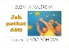 Jak potkat děti