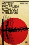 Antény pro příjem rozhlasu a televize : určeno též žákům odb. škol