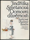 4x Jindřiška Smetanová. 3, Domovní důvěrnosti