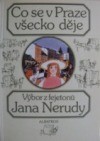 Co se v Praze všecko děje : Výběr z fejetonů J. Nerudy